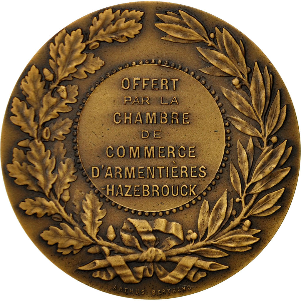 France, Medal, Chambre de Commerce d'Armentières-Hazebrouck, Arthus Bertrand